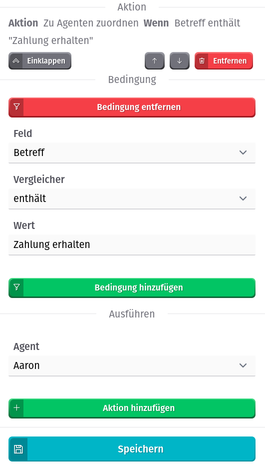 Zuweisung an Agent (Aktion) Aaron, wenn (Filter) Betreff 'Zahlung erhalten' enthält